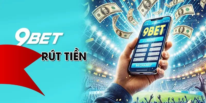 Chất lượng của rút tiền 9bet