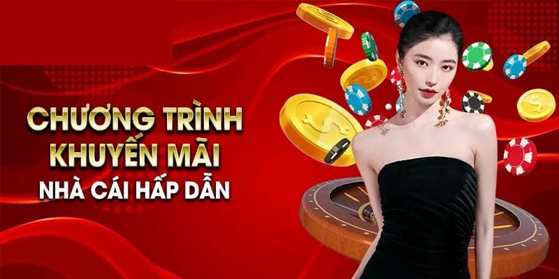 Nhà cái mang tới rất nhiều chương trình ưu đãi hấp dẫn