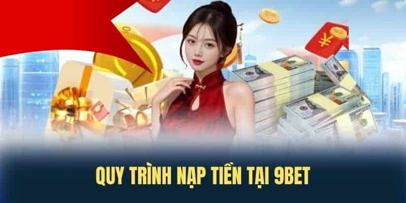 Những lưu ý của hướng dẫn nạp tiền 9bet